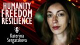 Katerina Sergatskova – What Ukraine has Learnt About Humanity, Resilience and Freedom During Wartime