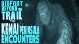 Kenai Peninsula Encounters: Bigfoot Beyond the Trail (Port Chatham Alaska Sasquatch Documentary)