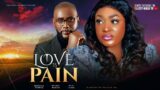 LOVE IS PAIN (Full Movie) – LIZZY GOLD, ANTHONY MONJARO, OLUCHI JULIUS – 2024 Latest Nigerian Movie