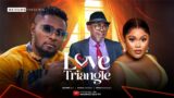 LOVE TRIANGLE – MAURICE SAM, CHIOMA, NWAOHA, CHRIS AKWARANDU 2024 full nigerian movie