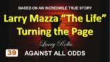 Larry Rolla – Against All Odds  – Larry Mazza "The Life" – Turning the Page