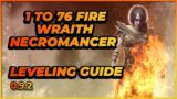 Last Epoch | 1 to 76 Fire Wraith Necromancer | Leveling Guide | 0.9.2