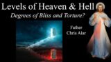 Levels of Heaven & Hell: What are They? – Explaining the Faith with Fr. Chris Alar