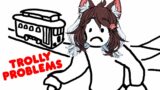 LillyVinnily plays Trolly Problems With Chat