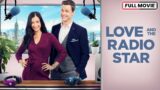 Love and the Radio Star | Full Movie