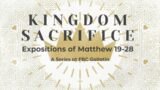 Matthew 19:1-12 "Kingdom Marriage"
