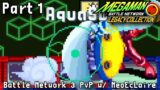 Mega Man Battle Network 3 PvP /w NeoEcLaire – Part 1