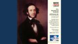 Mendelssohn: Athalie, Op. 74, MWV M16 – No. 4a, War March of the Priests