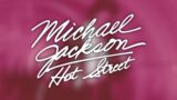 Michael Jackson – Hot Street