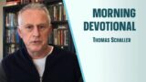 Morning Devotional l Thomas Schaller// Greater Grace Church