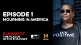 Mourning in America | Blindspot: The Plague in the Shadows Ep 1 | Podcast