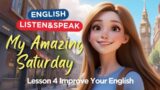 My Weekend Routine | English story | English Listening & Speaking Practice |