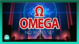 OMEGA IS HERE | No Man's Sky | Omega