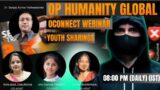 #ONPASSIVE (YOUTH SESSION)OP HUMANITY GLOBAL O CONNECT WEBINAR -08PM -UPDATE 19-02-2024