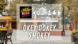 Okey Dokey Smokey | Serenity Sanctuary: Chill Melodies Dreamscape | Vol 146