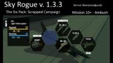 Olm – M10+ Ambush – Scrapped Campaign – Vernal Skies – Sky Rouge v1.3.3