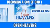 Open Heavens Devotional by Pastor E.A. Adeboye: Becoming A Son Of God 1