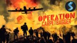 Operation Carpetbagger | Full War Documentary Movie | Jerry Simmons | Vaton Hadley