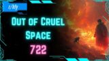 Out of Cruel Space #722 – HFY Humans are Space Orcs Reddit Story