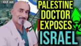 Palestinian Doctor EXPOSES ISRAEL: "They have BROKEN EVERY Human Rights Law! Children are suffering"