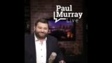 Paul Murray Live | 4 February