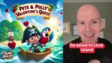 “Pete & Polly’s Valentine’s Quest”