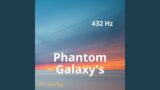 Phantom Galaxy's 432 Hz Dreamscape