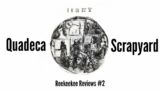 QUADECA – SCRAPYARD MIXTAPE (2024) Uncut Thoughts and Review (Reekeekee Reviews #2)