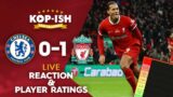 REDS WIN IT AGAINST ALL ODDS!!! | CHELSEA 0-1 LIVERPOOL | LIVE MATCH REACTION & PLAYER RATINGS