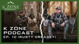 RUSTY CREASEY Talks Arkansas Duck Hunting & Land Management – K Zone Podcast Ep. 10 – Rusty Creasey