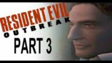 Resident Evil Outbreak Part 3