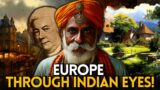 Revealing India's First Traveller's Odyssey In Europe