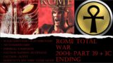 Rome: Total War 2004: Steam PC (Walkthrough) (no Commentary) (Very Hard) Egypt Part 39 + Ending