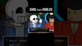 SANS plays ROBLOX (Blox Fruits)