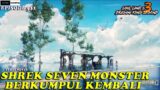 SHREK SEVEN MONSTER BERKUMPUL LAGI – Episode 531 Versi Novel | Spoiler SOUL LAND 3 : Legend