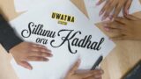 SILLUNU ORU KADHAL | Presented by UWATNA