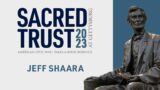 Sacred Trust Talks 2023 | Jeff Shaara