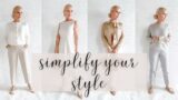 Simplify Your Style: Tips 1 – 5