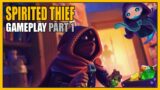 Spirited Thief | Gameplay Part 1 – Overview