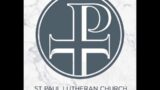 St.Paul Ev. Lutheran – Feb. 14, 2024 Ash Wednesday Worship