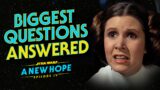 Star Wars: A New Hope – The Most Frequently Asked Questions ANSWERED