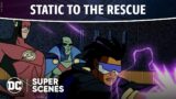 Static Shock – Static to the Rescue | Super Scenes | DC
