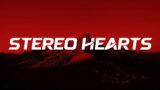 Stereo Hearts – Gym Class Heroes ft. Adam Levine (Lyrics)