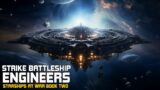 Strike Battleship Engineers Complete Audiobook | Starships at War | Free Military Science Fiction