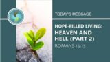 Sunday Service – February 11, 2024 – Heaven and Hell Part 2