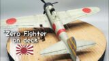 TAMIYA DIORAMA : "Zero Fighter on deck " – 1/48 Mitsubishi A6M2.