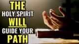 THE HOLY SPIRIT WILL GUIDE YOUR PATH – Daily Night Prayer with Evangelist Fernando Perez