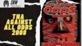 TNA Against All Odds 2008 Review