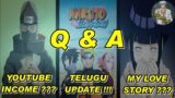 Telugu Anime Sensei Q and A – My YouTube income, NARUTO Telegu release date?? , My love story!!!