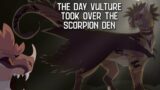 The Day Vulture Took Over The Scorpion Den